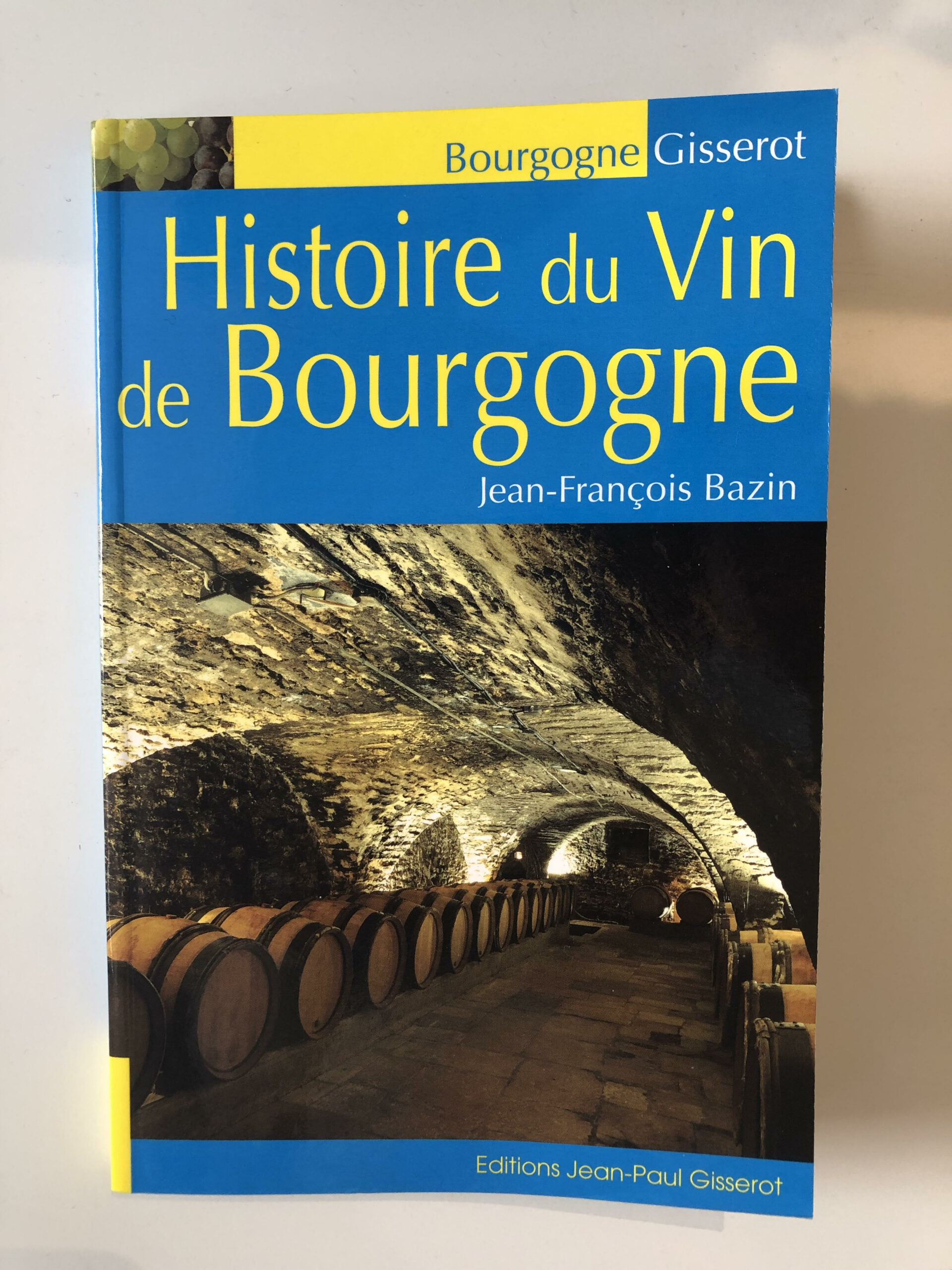 Livre « Histoire du vin de Bourgogne » de Jean-François Bazin