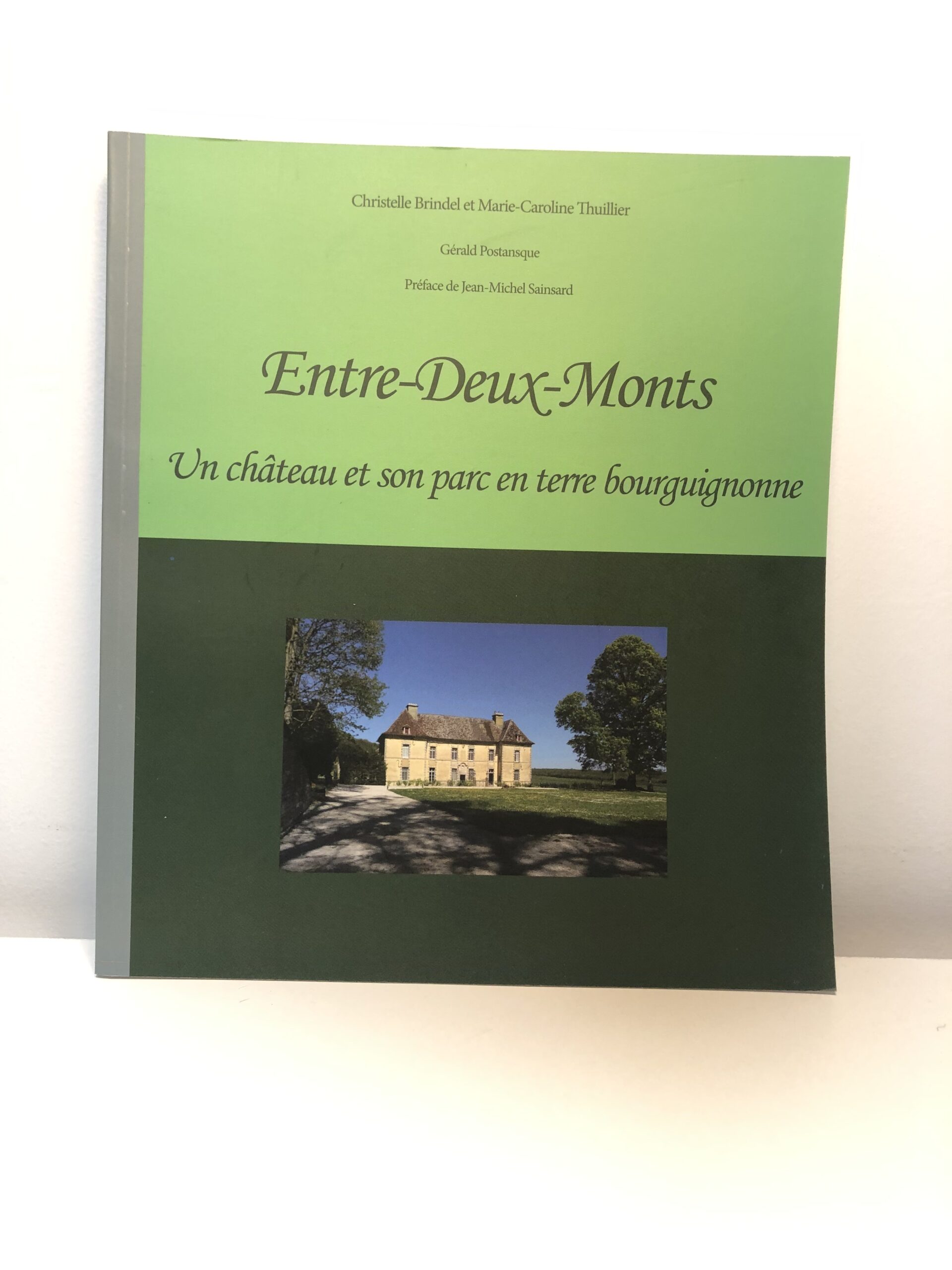 Livre « Entre deux Monts, châteaux et parc » de Christelle Brindel, Marie-Caroline Thuillier et Gérald Postanque