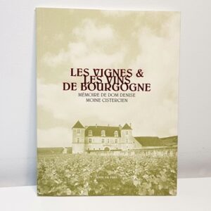 Livre " Les vignes et les vins de Bourgogne"