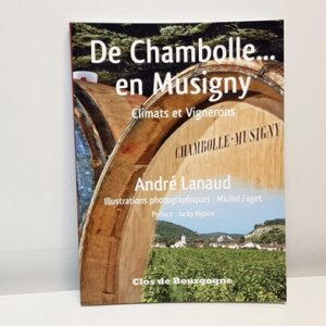 Livre "De Chambolle en Musigny" de André Lanaux