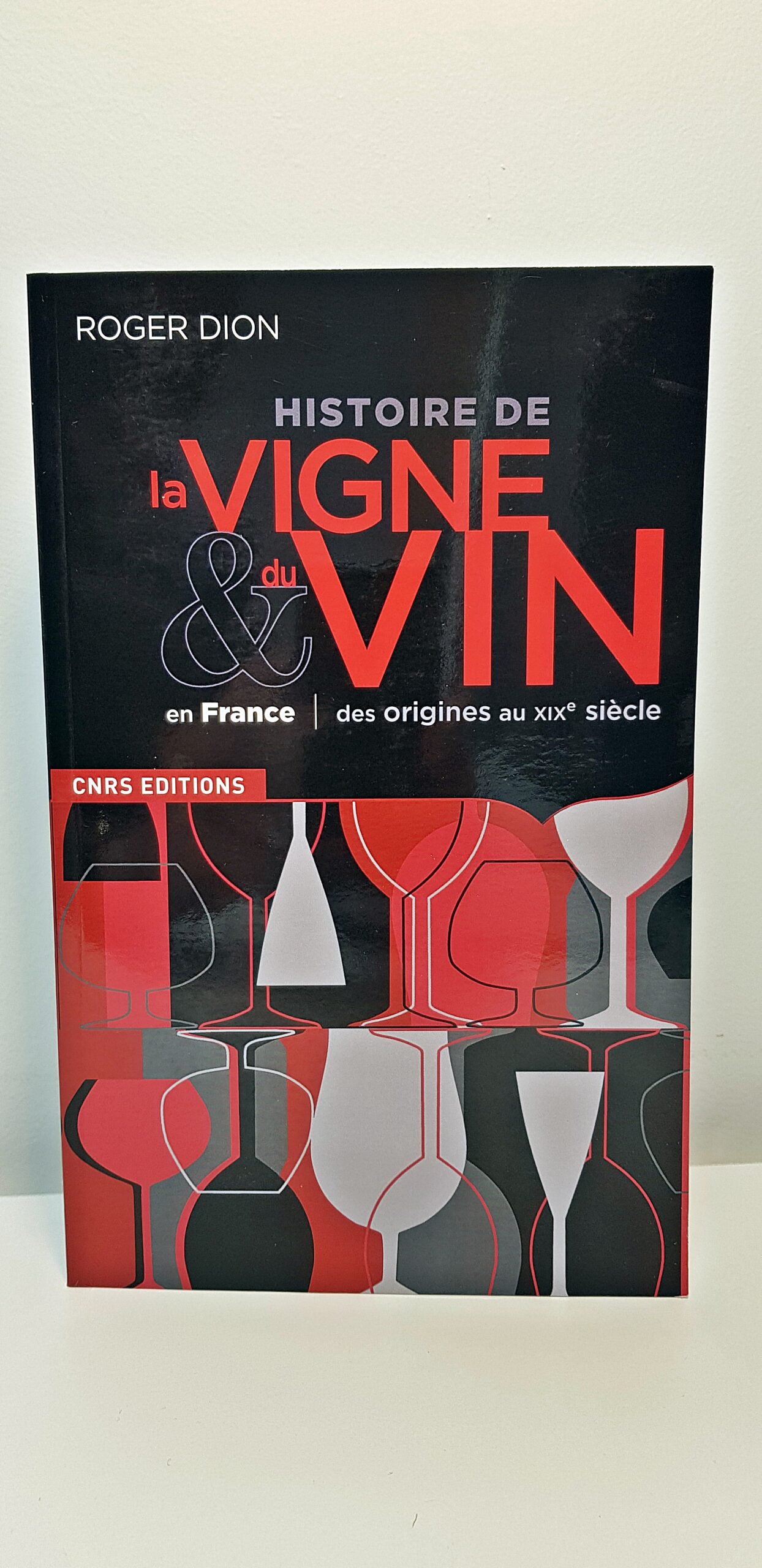Livre “Histoire de la vigne et vin de France” de Roger Dion