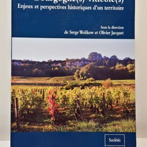 Livre " Bourgogne(s) viticoles(s)" de Serge Wolikow