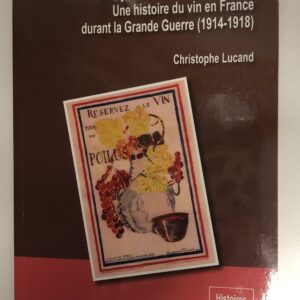 Livre "Pinard des poilus" de Christophe Lucand