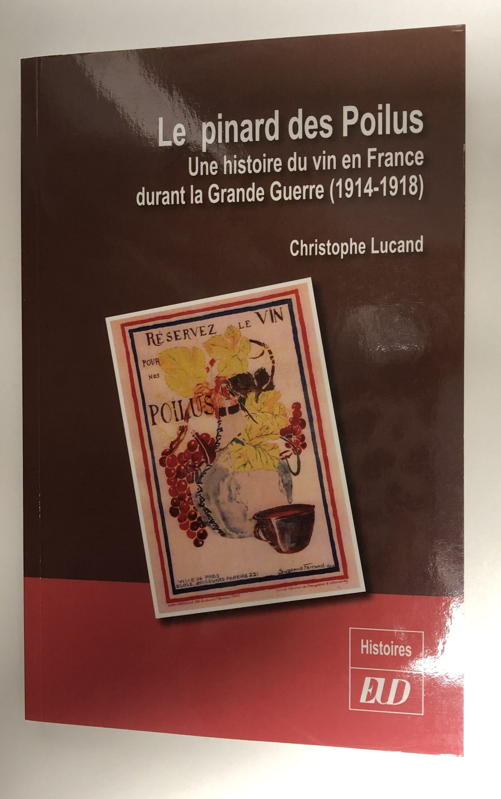Livre “Pinard des poilus” de Christophe Lucand