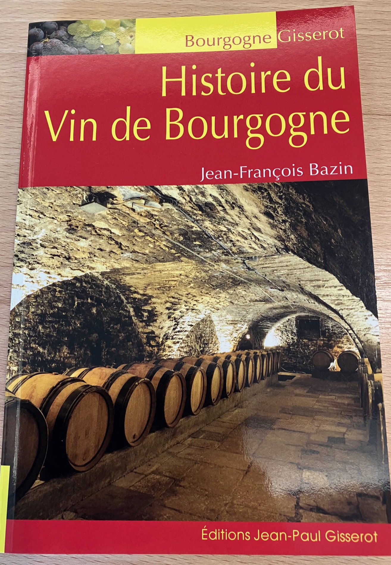 Livre « Histoire du Vin de Bourgogne » de Jean-François Bazin