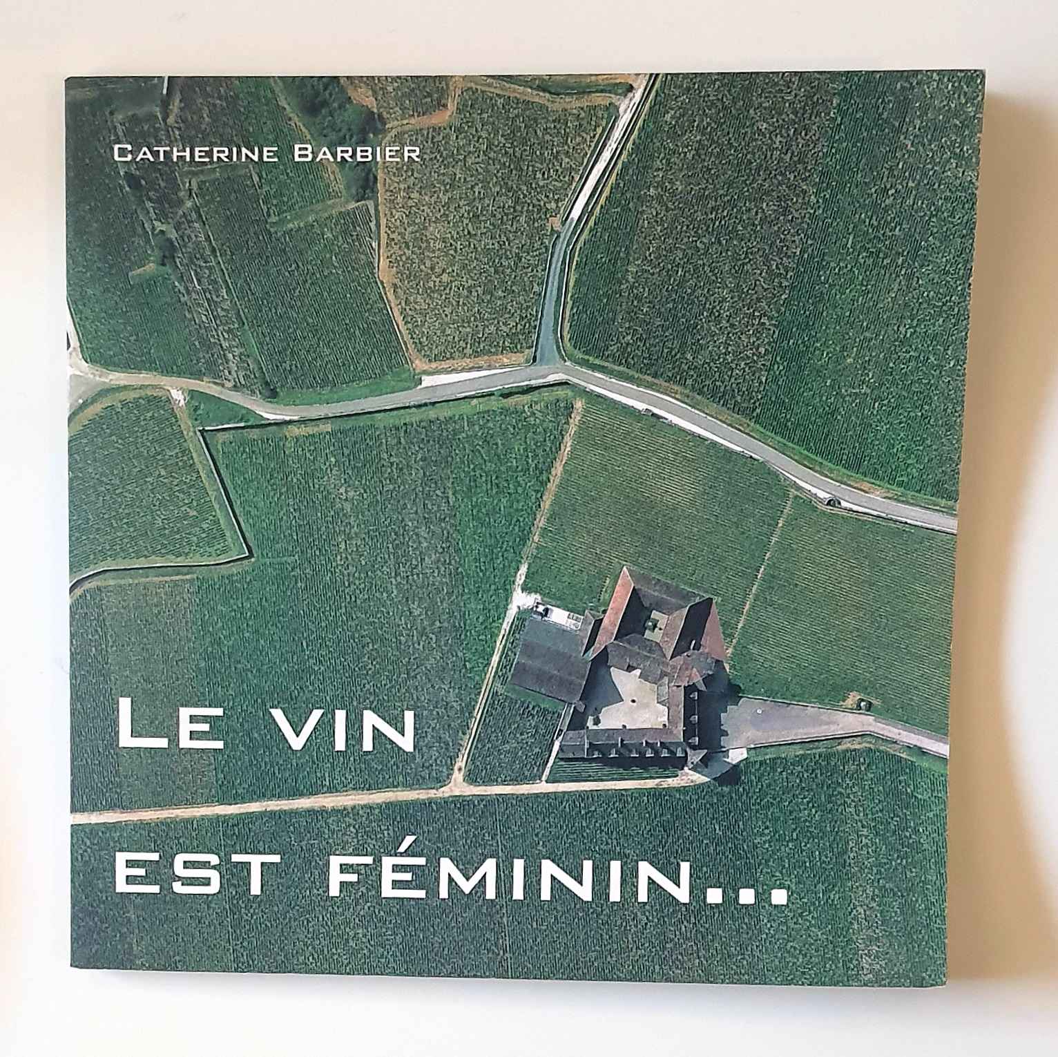 Livre « Le vin est féminin » de Catherine Barbier