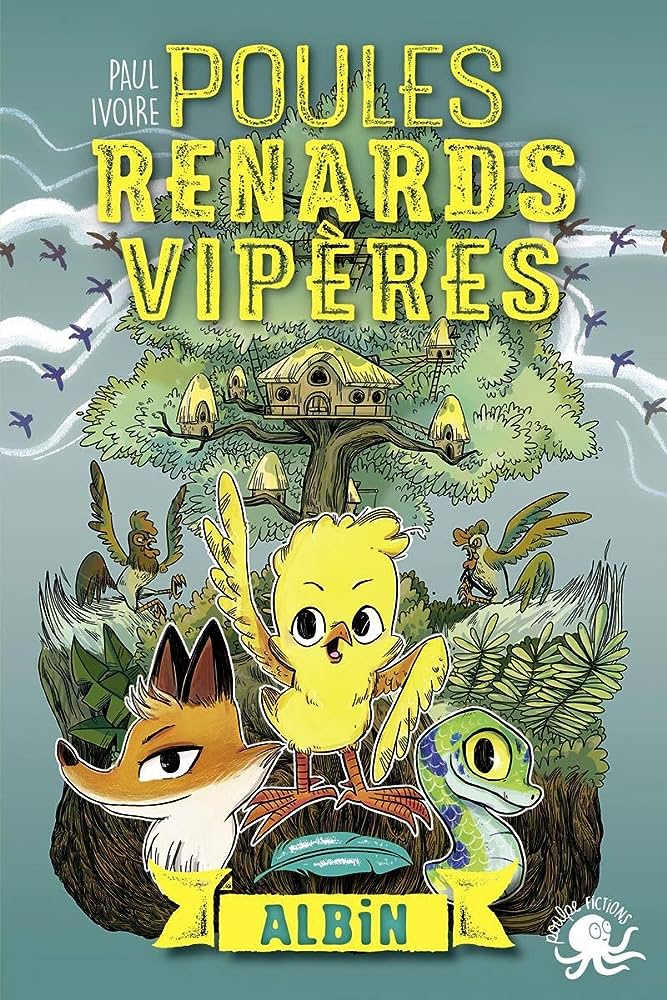 Livre “Poules, renards, vipères” ALBIN