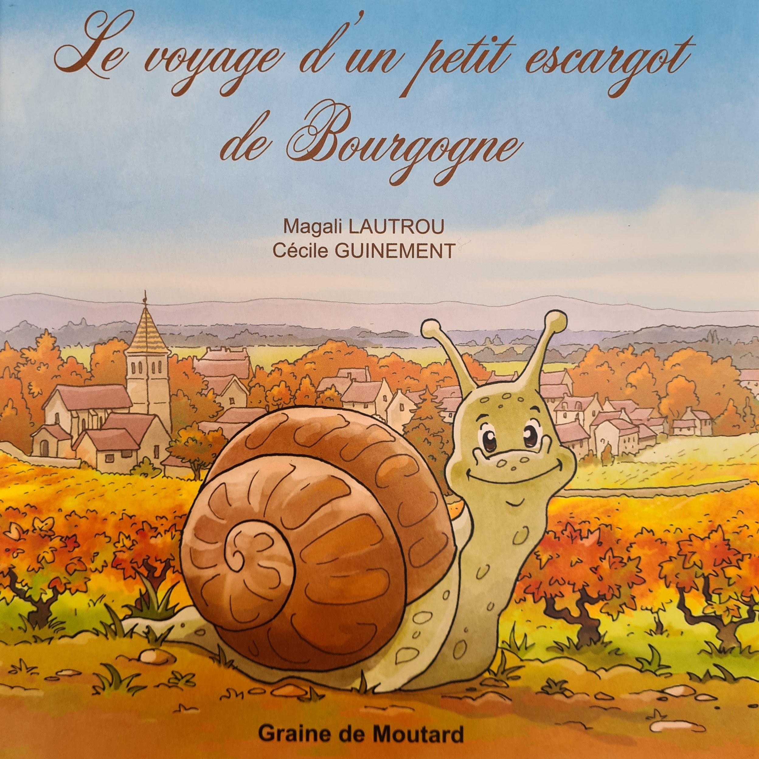 Children’s book “The journey of a little Burgundy snail” by Magali Lautrou and Cécile Guinement (English)