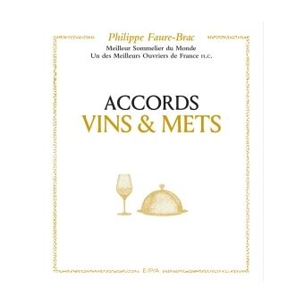 Livre Accords Vins&Mets Faure-Brac