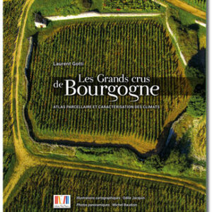 Les Grands Crus de Bourgogne